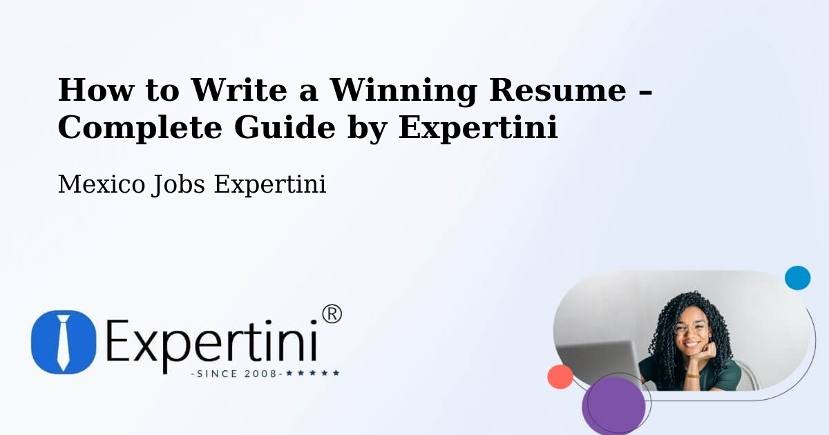 Resume Writing Guide for Job Seekers – Morelia - Morelia, Mexico Jobs Expertini